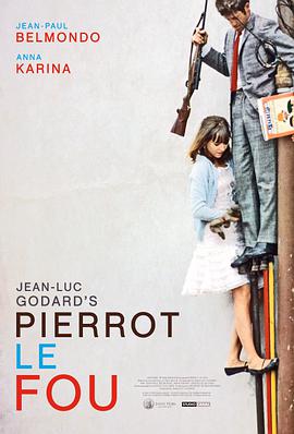 2021剧情片《狂人皮埃罗 Pierrot le fou》迅雷下载_中文完整版_百度云网盘720P|1080P资源