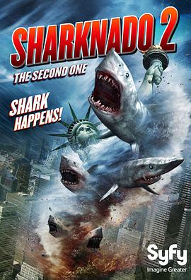 鲨卷风2 Sharknado 2: The Second One映画