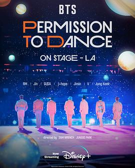 B 防弹少年团：PERMISSION TO DANCE ON STAGE - 洛杉矶