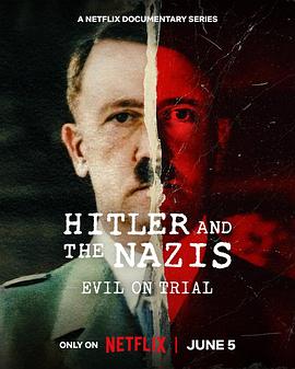 2021纪录片《希特勒与纳粹：恶行审判》迅雷下载_中文完整版_百度云网盘720P|1080P资源